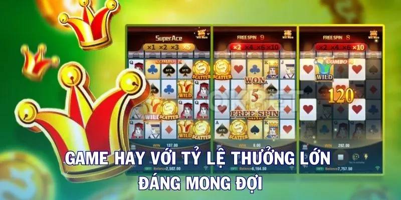 Game hay với tỷ lệ thưởng lớn đáng mong đợi