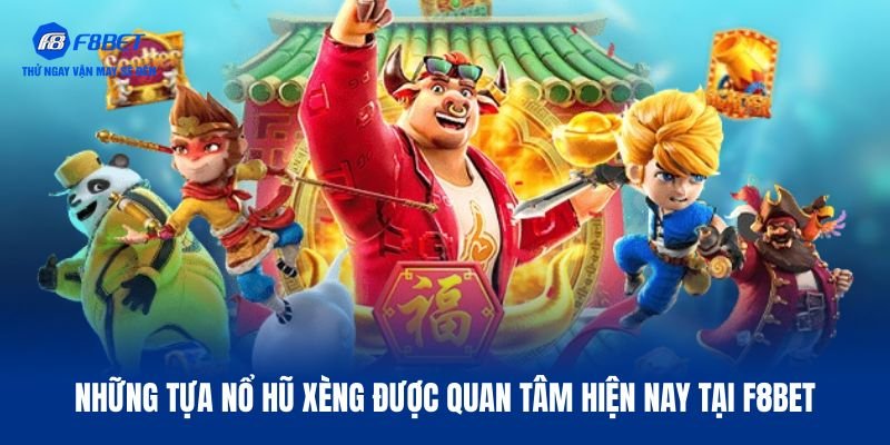 4 tựa game nổ hũ Xèng được săn đón