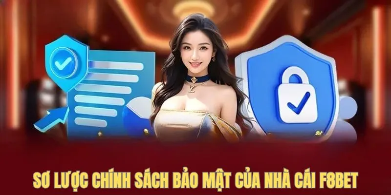 Sơ lược chính sách bảo mật của nhà cái F8BET